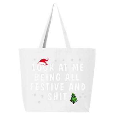 Look At Me Being All Festive And Shit Humorous Christmas  25L Jumbo Tote