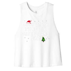 Look At Me Being All Festive And Shit Humorous Christmas  Women's Racerback Cropped Tank