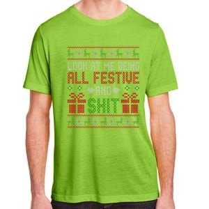  Look At Me Being All Festive And Shit Xmas Adult ChromaSoft Performance T-Shirt