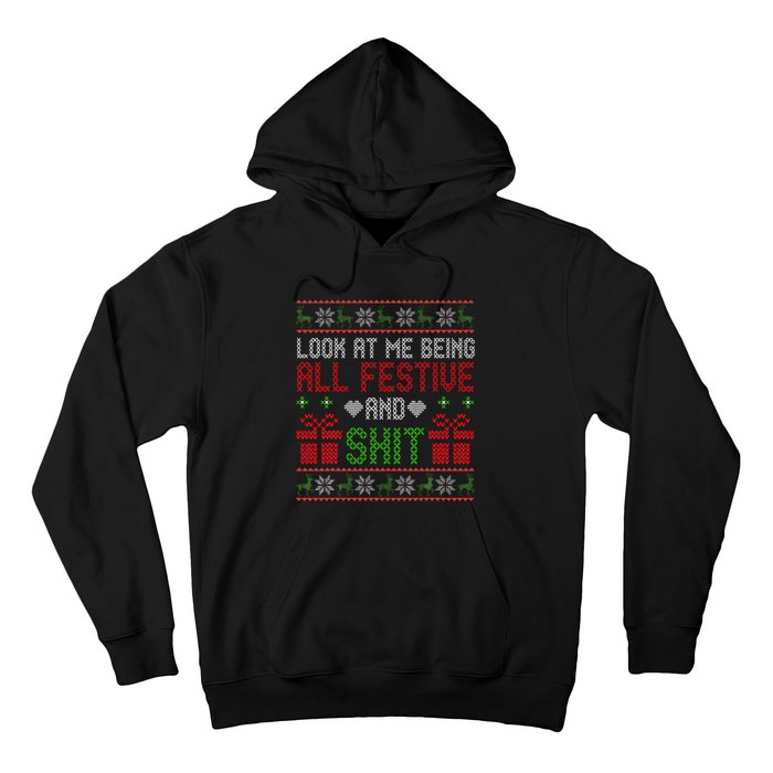  Look At Me Being All Festive And Shit Xmas Hoodie