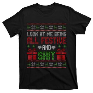  Look At Me Being All Festive And Shit Xmas T-Shirt