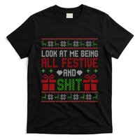  Look At Me Being All Festive And Shit Xmas T-Shirt