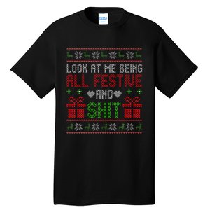  Look At Me Being All Festive And Shit Xmas Tall T-Shirt