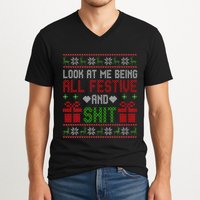  Look At Me Being All Festive And Shit Xmas V-Neck T-Shirt