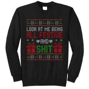  Look At Me Being All Festive And Shit Xmas Tall Sweatshirt