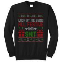  Look At Me Being All Festive And Shit Xmas Tall Sweatshirt