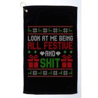  Look At Me Being All Festive And Shit Xmas Golf Towel