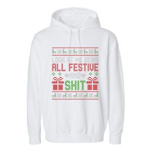  Look At Me Being All Festive And Shit Xmas Garment-Dyed Fleece Hoodie