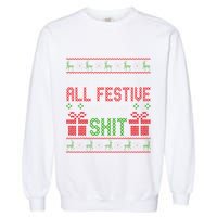  Look At Me Being All Festive And Shit Xmas Garment-Dyed Sweatshirt
