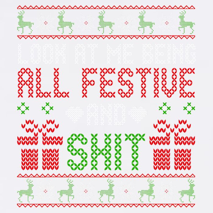  Look At Me Being All Festive And Shit Xmas Garment-Dyed Sweatshirt