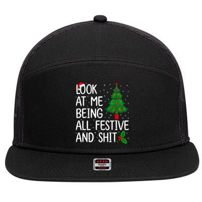 Look At Me Being All Festive And Shits Humorous Xmas 7 Panel Mesh Trucker Snapback Hat