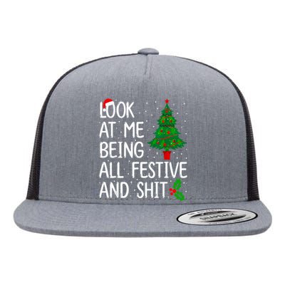 Look At Me Being All Festive And Shits Humorous Xmas Flat Bill Trucker Hat