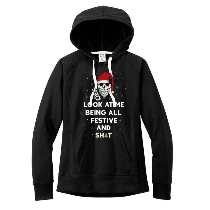 Look At Me Being All Festive And Shits Humorous Xmas Women's Fleece Hoodie