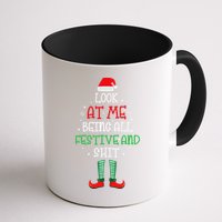 Look At Me Being All Festive And Shit Funny Mug