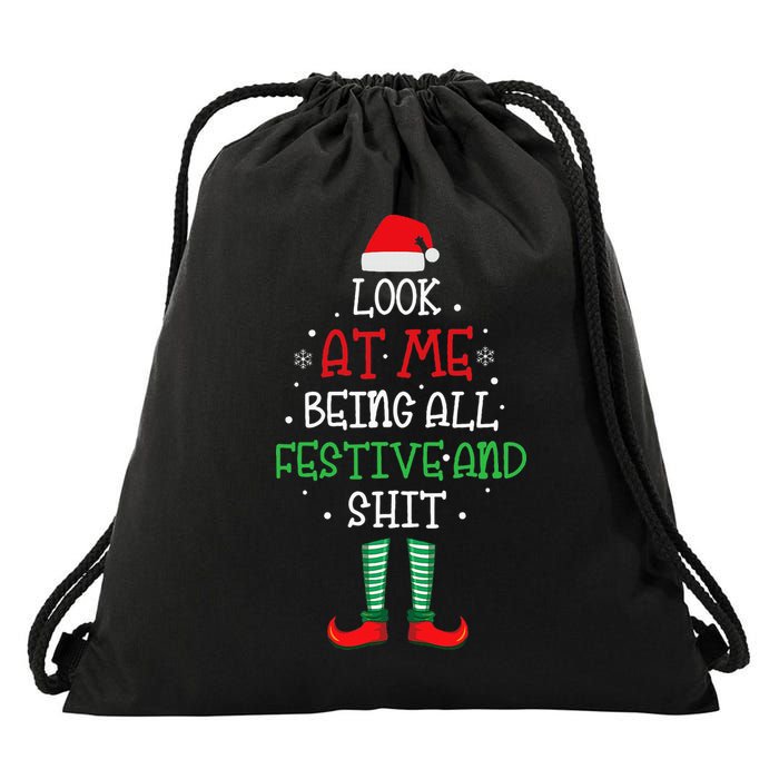 Look At Me Being All Festive And Shit Funny Drawstring Bag