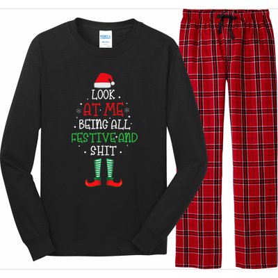 Look At Me Being All Festive And Shit Funny Long Sleeve Pajama Set