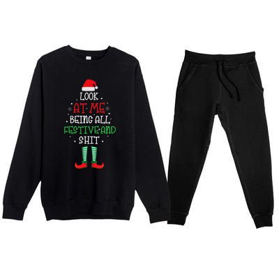 Look At Me Being All Festive And Shit Funny Premium Crewneck Sweatsuit Set