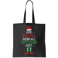 Look At Me Being All Festive And Shit Funny Bag