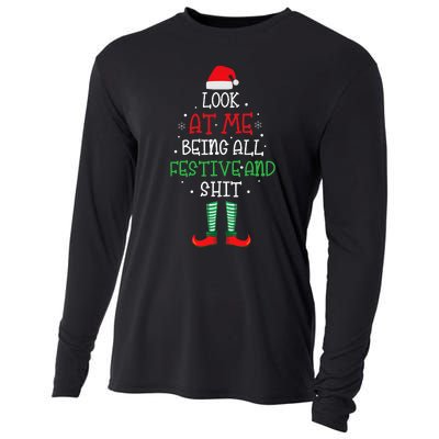 Look At Me Being All Festive And Shit Funny Cooling Performance Long Sleeve Crew