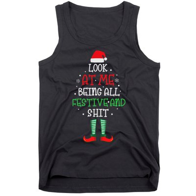 Look At Me Being All Festive And Shit Funny Tank Top