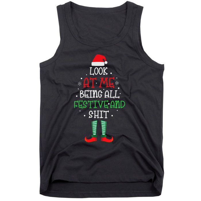 Look At Me Being All Festive And Shit Funny Tank Top