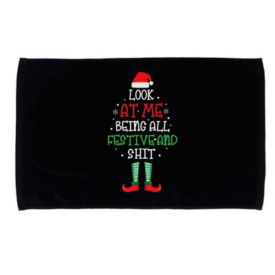 Look At Me Being All Festive And Shit Funny Microfiber Hand Towel
