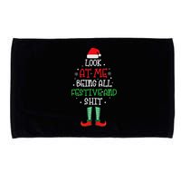 Look At Me Being All Festive And Shit Funny Microfiber Hand Towel