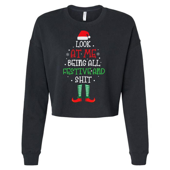 Look At Me Being All Festive And Shit Funny Cropped Pullover Crew