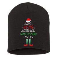 Look At Me Being All Festive And Shit Funny Short Acrylic Beanie