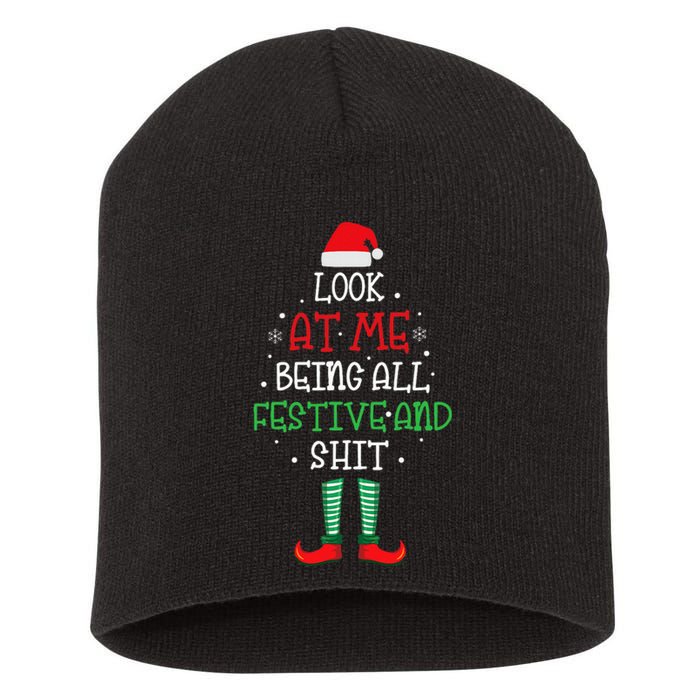 Look At Me Being All Festive And Shit Funny Short Acrylic Beanie