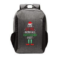 Look At Me Being All Festive And Shit Funny Vector Backpack