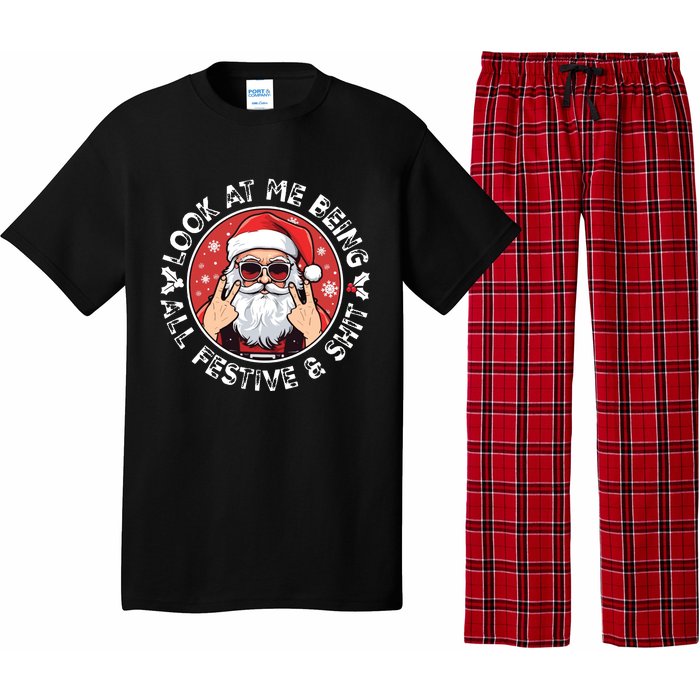 Look At Me Being All Festive And Shit Funny Christmas Pajama Set