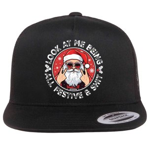 Look At Me Being All Festive And Shit Funny Christmas Flat Bill Trucker Hat