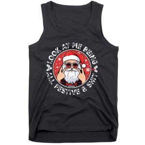 Look At Me Being All Festive And Shit Funny Christmas Tank Top