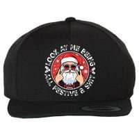 Look At Me Being All Festive And Shit Funny Christmas Wool Snapback Cap