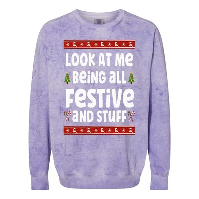 Look at me Being all Festive and Stuff Funny Ugly Sweater Colorblast Crewneck Sweatshirt