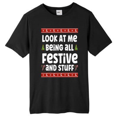 Look at me Being all Festive and Stuff Funny Ugly Sweater Tall Fusion ChromaSoft Performance T-Shirt