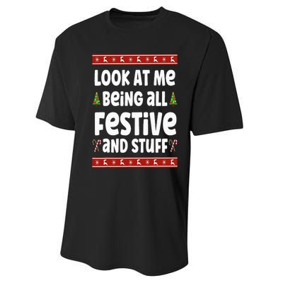 Look at me Being all Festive and Stuff Funny Ugly Sweater Performance Sprint T-Shirt