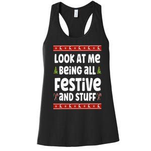 Look at me Being all Festive and Stuff Funny Ugly Sweater Women's Racerback Tank