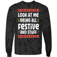 Look at me Being all Festive and Stuff Funny Ugly Sweater Tie-Dye Long Sleeve Shirt