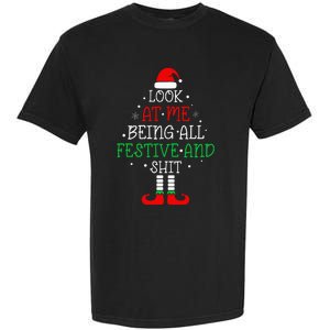 Look at Me Being All Festive and Shits Funny Christmas Santa Garment-Dyed Heavyweight T-Shirt