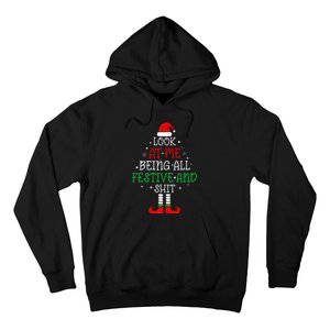 Look at Me Being All Festive and Shits Funny Christmas Santa Hoodie