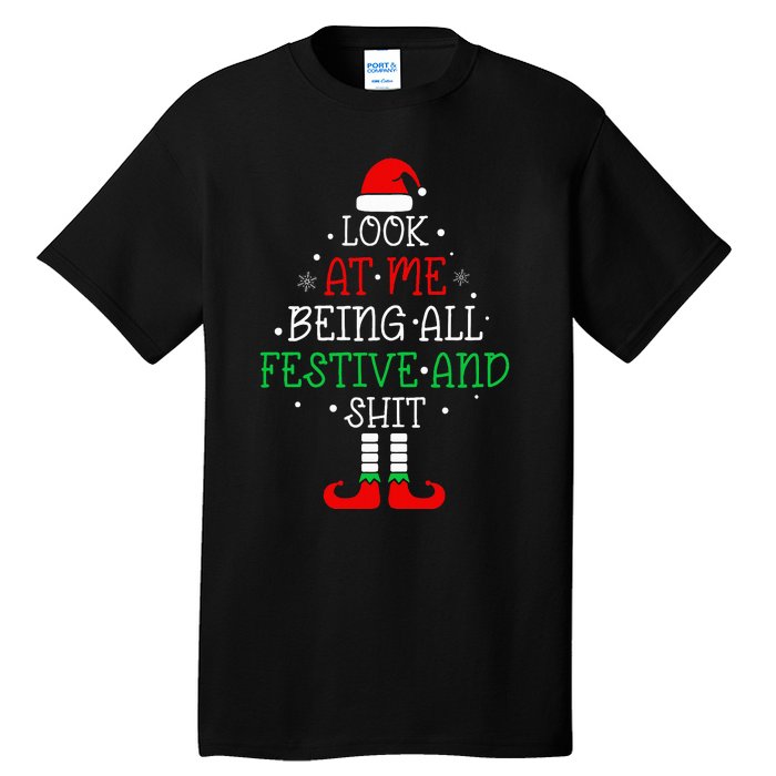 Look at Me Being All Festive and Shits Funny Christmas Santa Tall T-Shirt