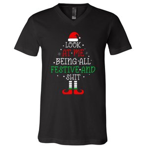 Look at Me Being All Festive and Shits Funny Christmas Santa V-Neck T-Shirt