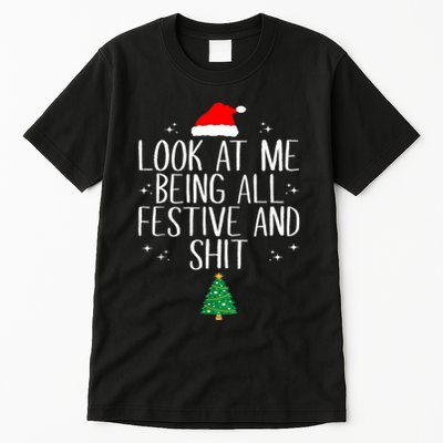 Look At Me. Being All Festive And Shit Tall T-Shirt