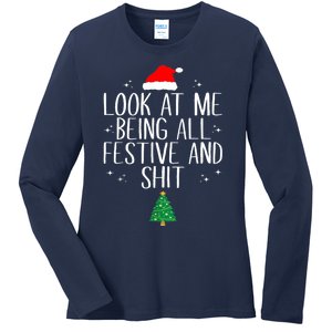 Look At Me. Being All Festive And Shit Ladies Long Sleeve Shirt