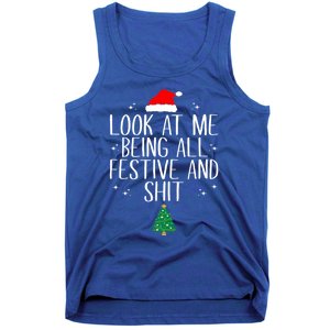 Look At Me Being All Festive And Shit Funny Christmas Gift Tank Top