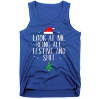 Look At Me Being All Festive And Shit Funny Christmas Gift Tank Top