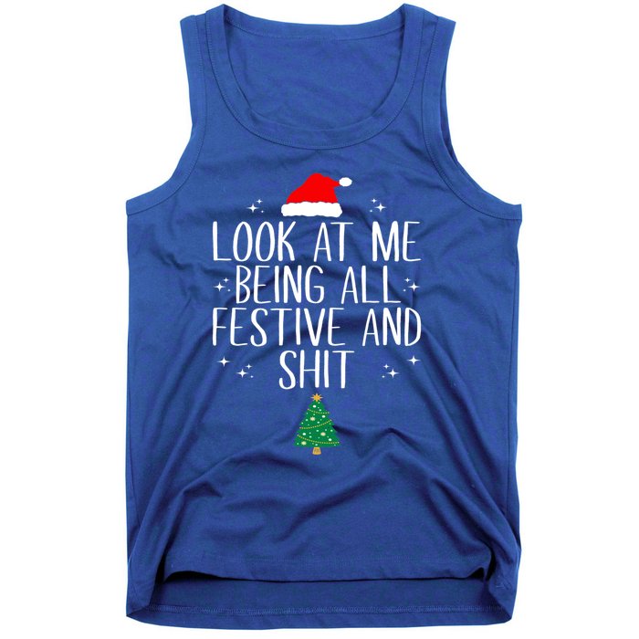 Look At Me Being All Festive And Shit Funny Christmas Gift Tank Top