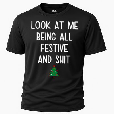 Look At Me Being All Festive And Shit Funny Christmas Tree Cooling Performance Crew T-Shirt